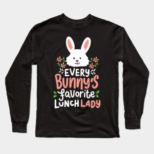 Lunch Lady T Shirts I Easter Bunny Rabbit Holy Long Sleeve T-Shirt